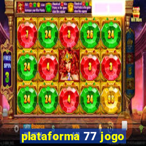 plataforma 77 jogo